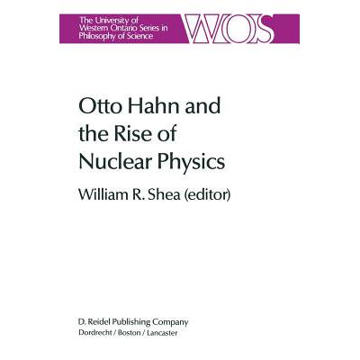 预订 Otto Hahn and the Rise of Nuclear Physics