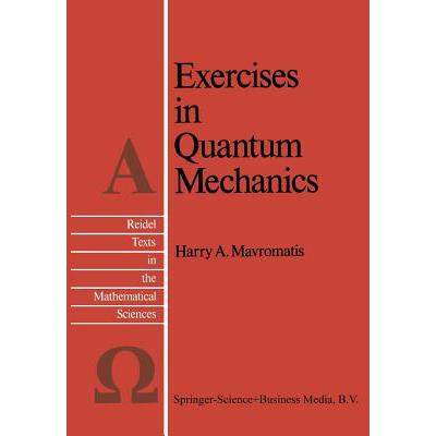 预订 Exercises in Quantum Mechanics : A Collectio...