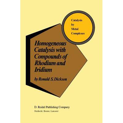 预订 Homogeneous Catalysis with Compounds of Rhod...