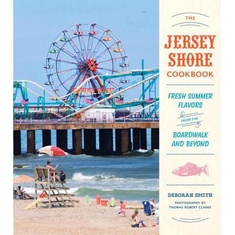 预订 The Jersey Shore Cookbook: Fresh Summer Flav...