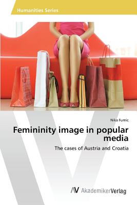 【预订】femininity image in popular media