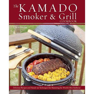 预订 The Kamado Smoker & Grill Cookbook: Deliciou...