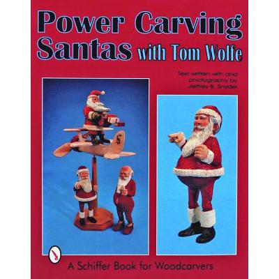 预订 Power Carving Santas with Tom Wolfe
