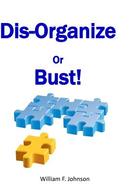 【预订】disorganize or bust: renew plateaued or