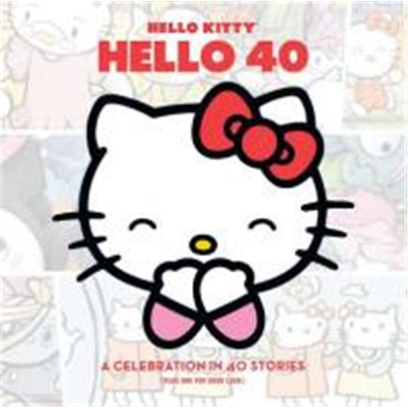 hello kitty, hello 40: a 40th anniversar