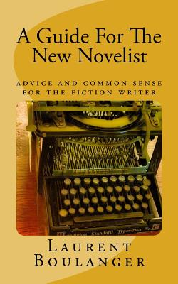 【预订】a guide for the new novelist: advice and