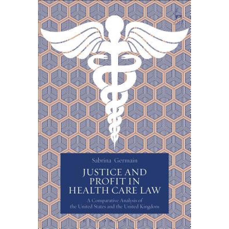预订 Justice and Profit in Health Care Law: A Com...