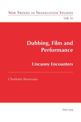 【预订】dubbing, film and performance: uncanny