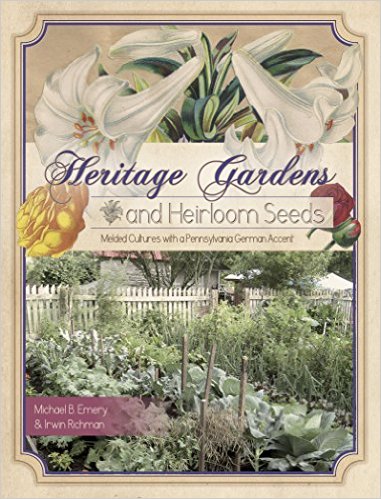 HERITAGE GARDENS, HEIRLOOM SEEDS: Melded Culture