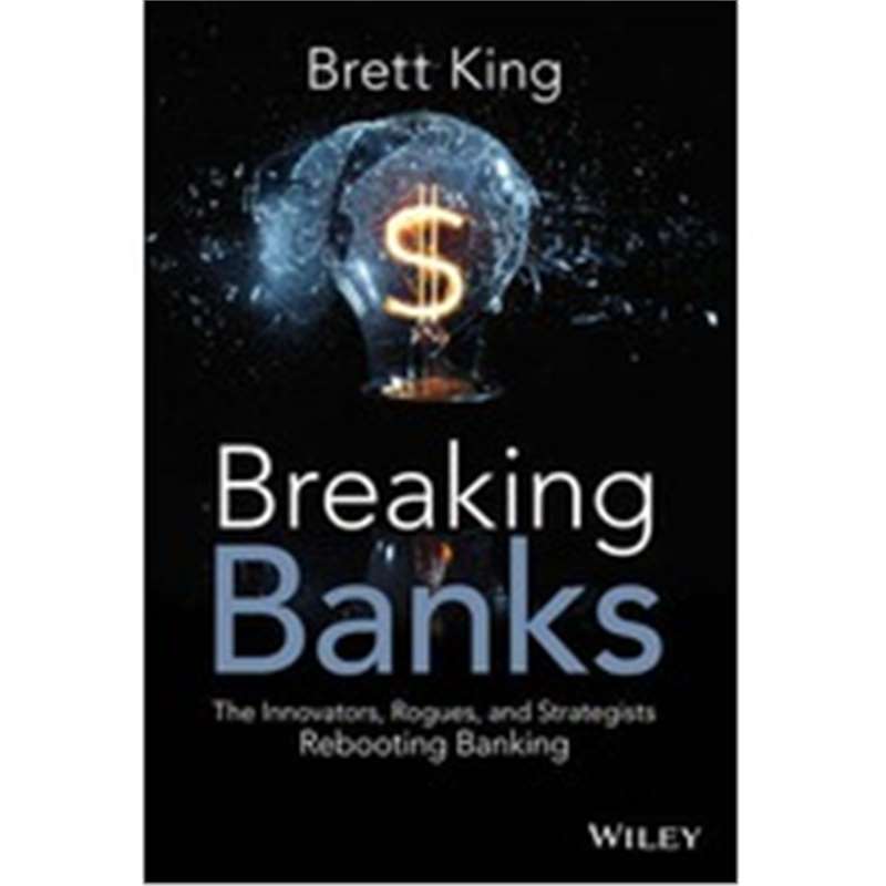 breaking banks: the innovators, rogues
