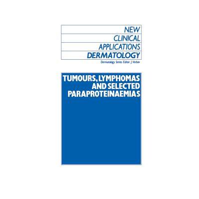 预订 Tumours, Lymphomas and Selected Paraproteina...
