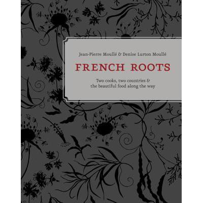 预订 French Roots: Two Cooks, Two Countries, and ...
