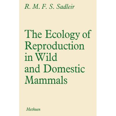 预订 The Ecology of Reproduction in Wild and Dome...
