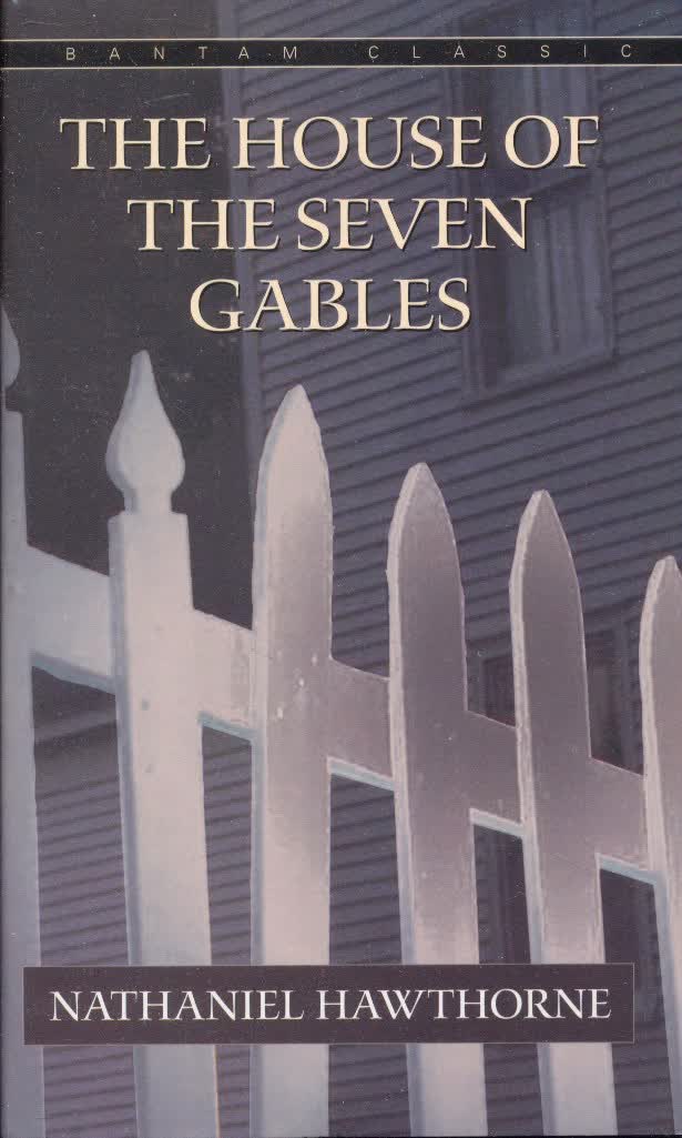 Bantam Classics 经典书：七个尖角阁的房子HOUSE OF SEVEN GABLES, THE