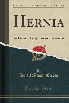 【预订】hernia: its etiology, symptoms and