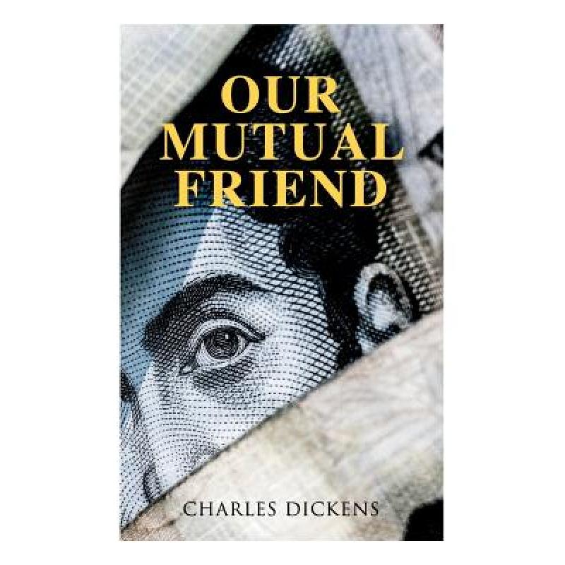 【4周达】our mutual friend: illustrated edition