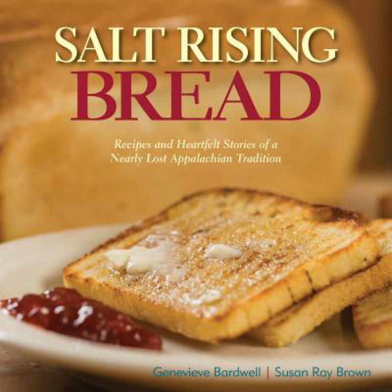 预订 Salt Rising Bread: Recipes and Heartfelt Sto...