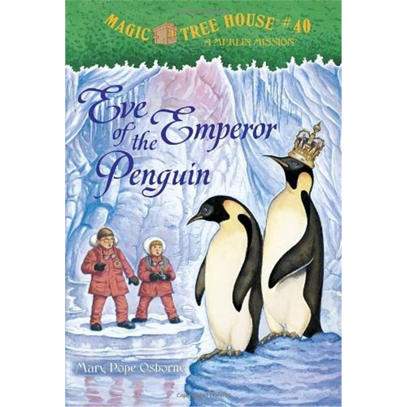 神奇树屋 英文原版 Magic Tree House#40: Eve of the Emperor Penguin Merlin Mission 梅林的任务 中小学生