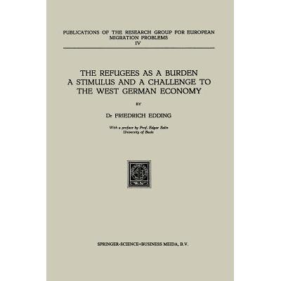 预订 The Refugees as a Burden a Stimulus, and a C...