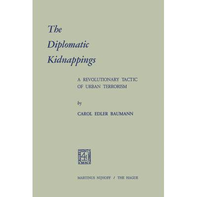 预订 The Diplomatic Kidnappings : A Revolutionary...