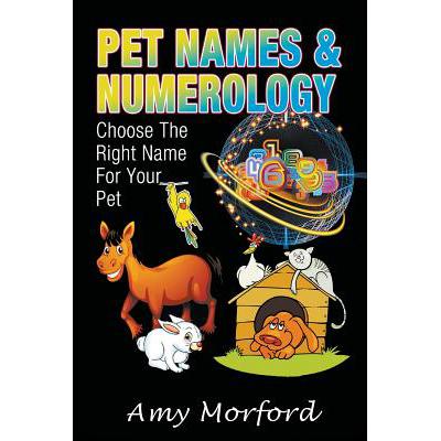 预订 Pet Names and Numerology: Choose the Right N...
