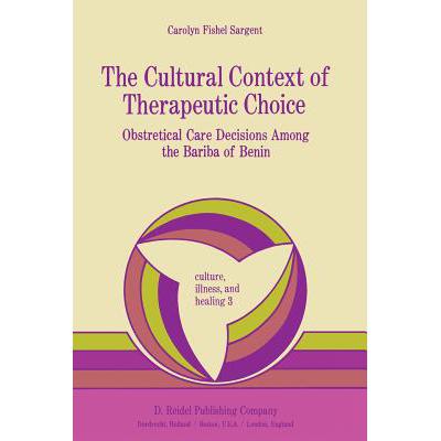 预订 The Cultural Context of Therapeutic Choice :...