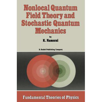 预订 Nonlocal Quantum Field Theory and Stochastic...