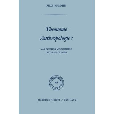 预订 Theonome Anthropologie? : Max Schelers Mensc...