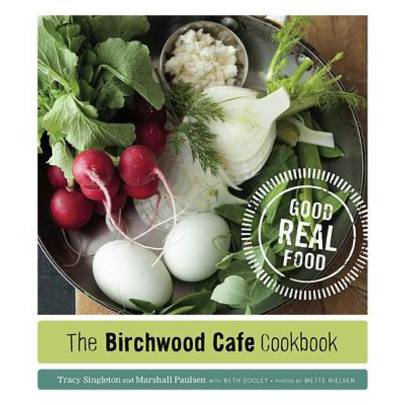 预订 The Birchwood Cafe Cookbook: Good Real Food