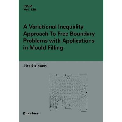 预订 A Variational Inequality Approach to Free Boundary Problems with Applications in Mould Filling