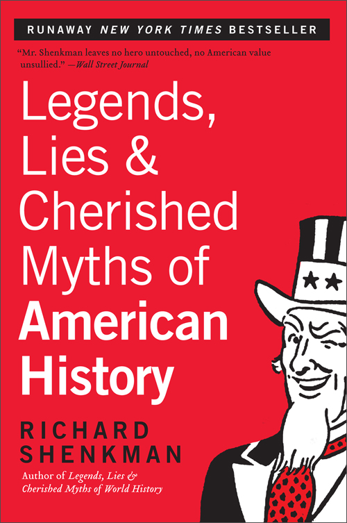 legends, lies & cherished myths of american history