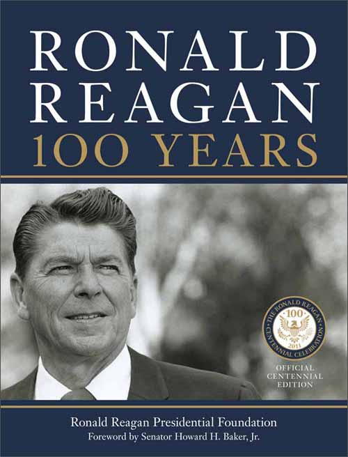 ronald reagan: 100 years