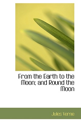 【预订】from the earth to the moon; and round