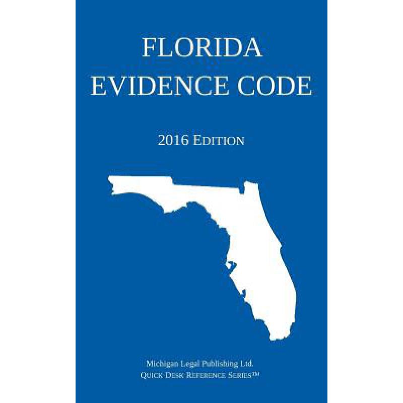 预订 Florida Evidence Code; 2016 Edition