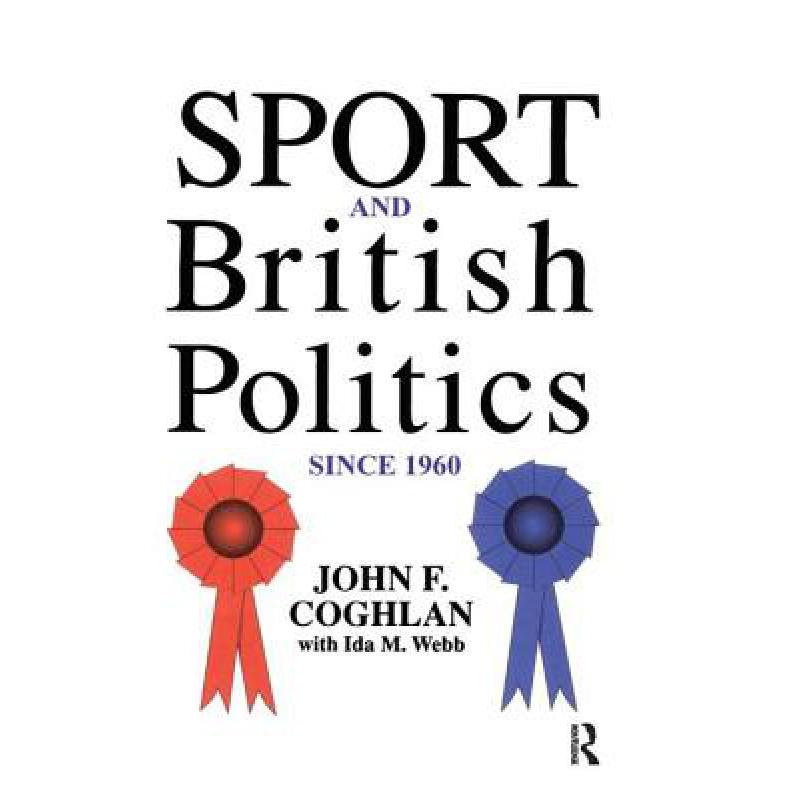 Sport and British Politics Since 1960