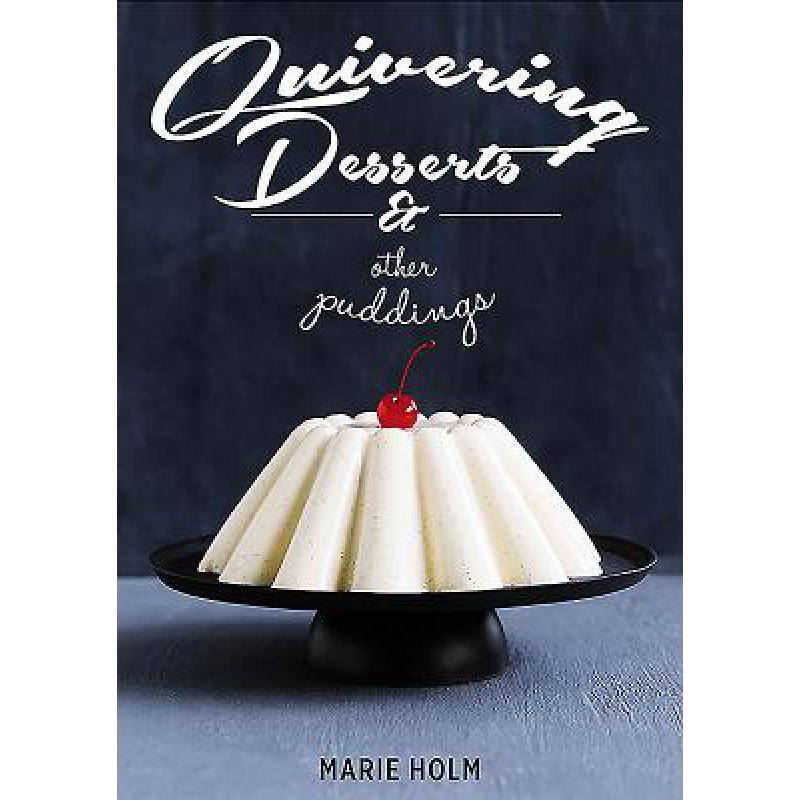 预订 Quivering Desserts & Other Puddings