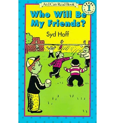Who Will Be My Friends? (Easy I Can Read S