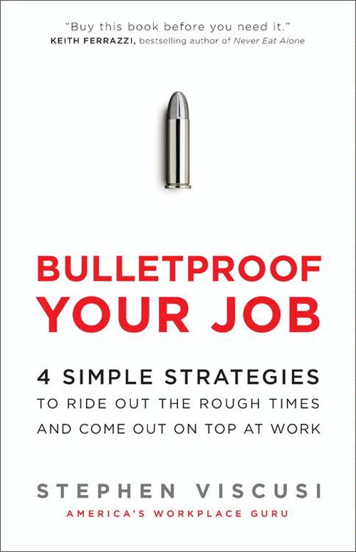 bulletproof your job