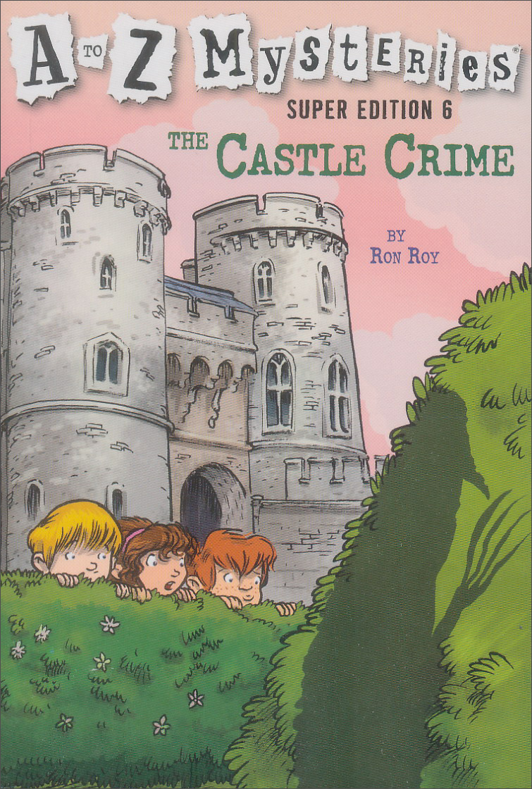 The Castle Crime (A to Z Mysteries Super Editions) 英文原版