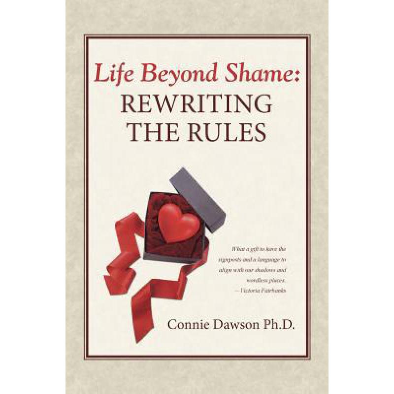 预订 life beyond shame: rewriting the rules