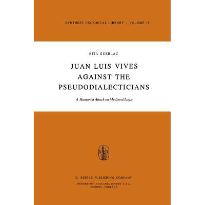 预订 Juan Luis Vives Against the Pseudodialectici...