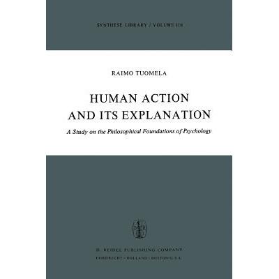 预订 Human Action and Its Explanation : A Study o...