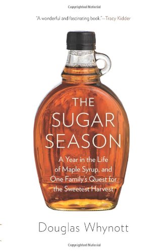 The Sugar Season: A Year in the Life of