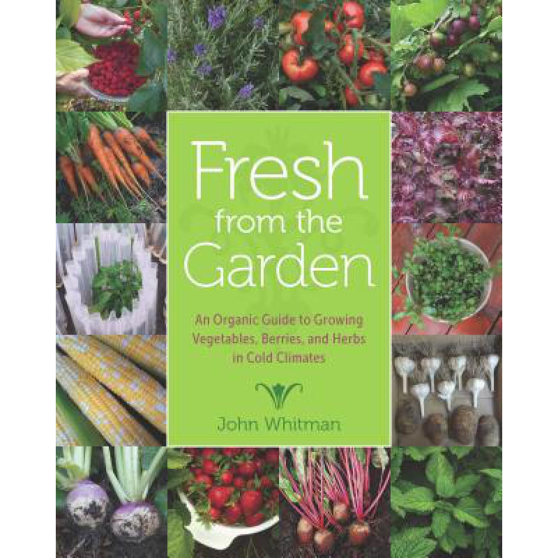 预订 Fresh from the Garden: An Organic Guide to G...