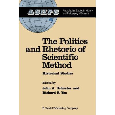 预订 The Politics and Rhetoric of Scientific Meth...