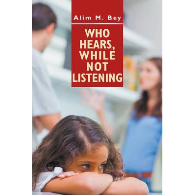 预订 Who Hears, While Not Listening