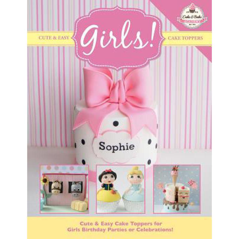 预订 Cute & Easy Cake Toppers for GIRLS!