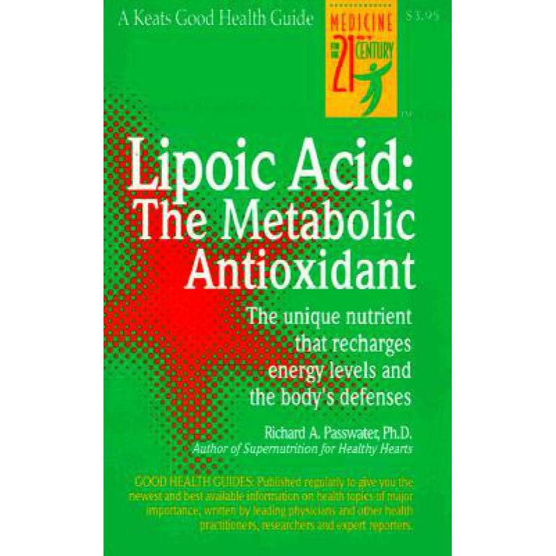 预订 Lipoic Acid: The Metabolic Antioxidant