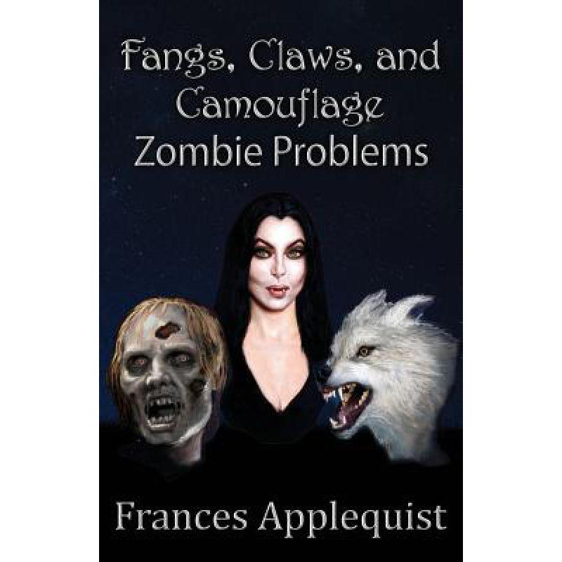 Fangs,rollo 预订 fangs, claws, and camouflage: zombie problems