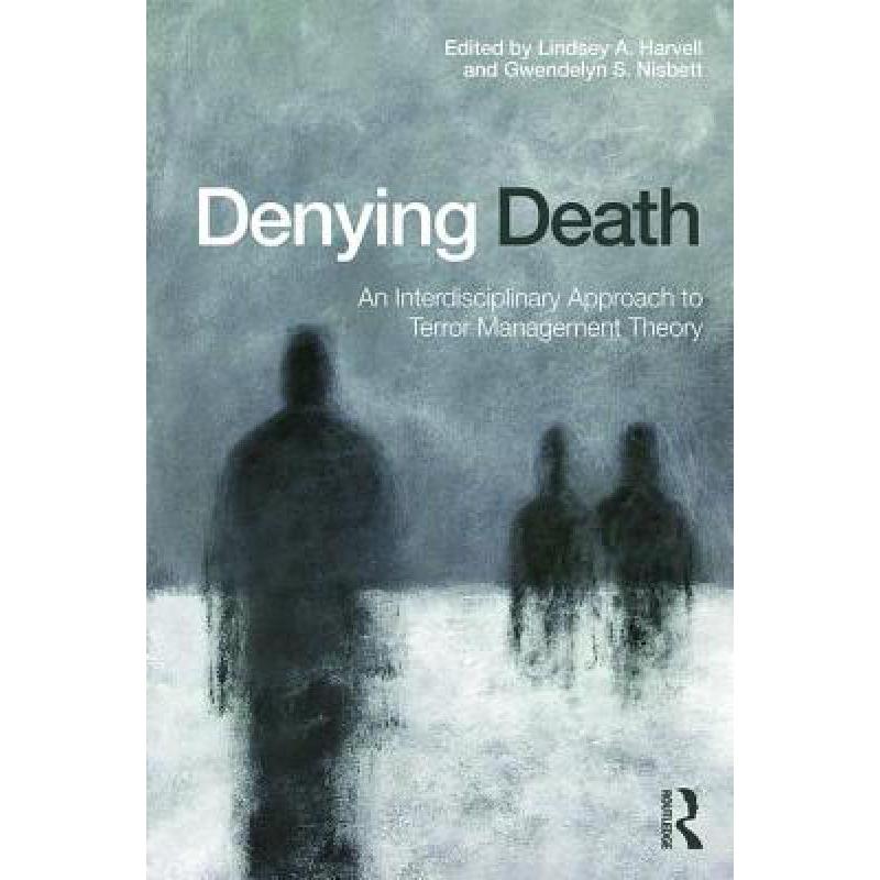 预订 Denying Death : An Interdisciplinary Approac...